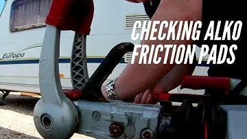 Checking Alko Friction pads